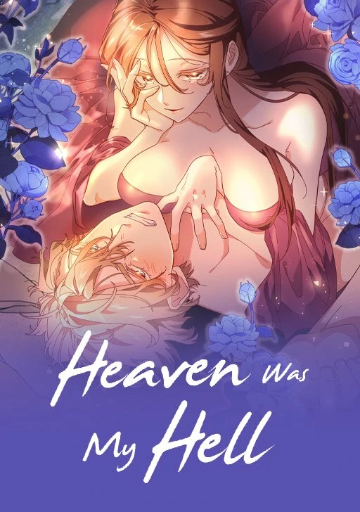 Heaven Was My Hell